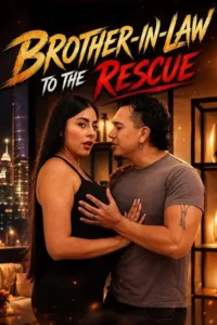 brother in law to the rescue 2026