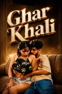 ghar khali 2026