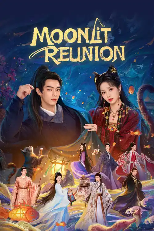 Download Moonlit Reunion (Season 1) Hindi Org Dubbed C Drama Series 480P 720P & 1080P Web Dl 22 moonlit reunion season 1