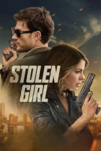 stolen girl 2025